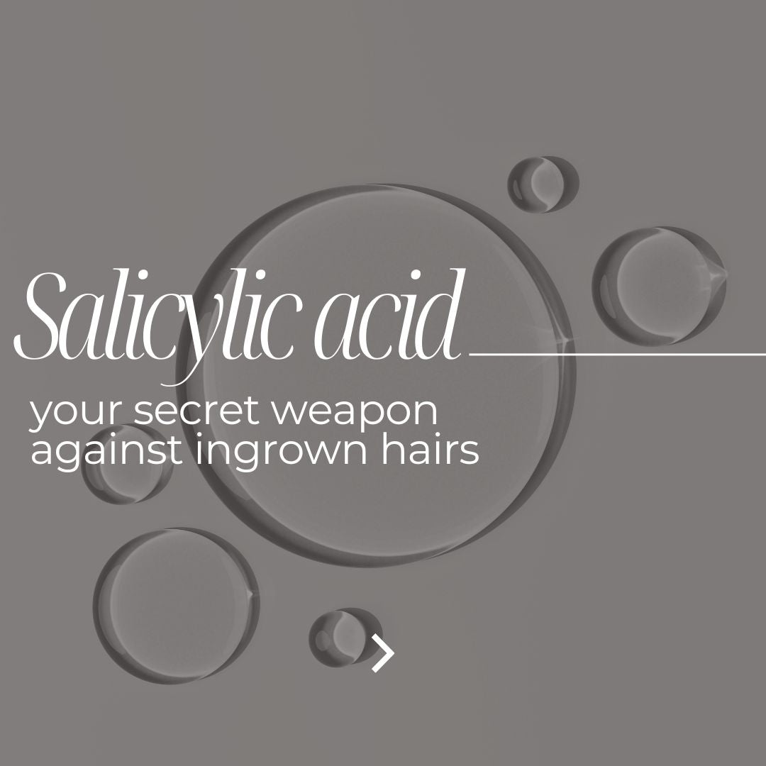 Salicylic Acid: Your Secret Weapon Against Ingrown Hairs