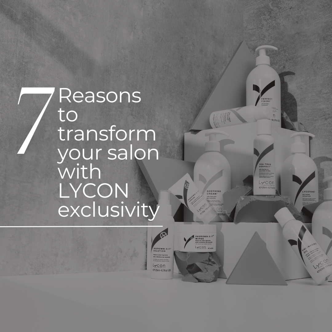 7 Reasons to Transform Your Salon with Lycon Exclusivity