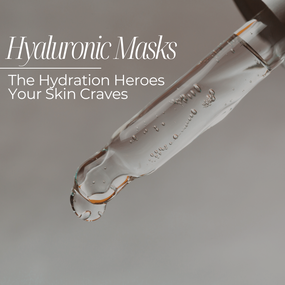 Hyaluronic Acid Masks: The Hydration Heroes Your Skin Craves