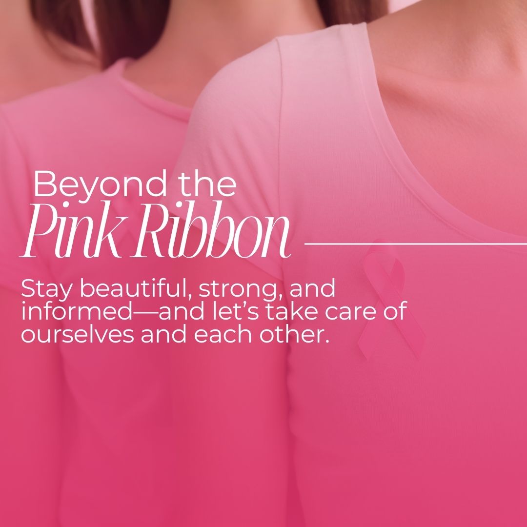 Beyond the Pink Ribbon: Breast Cancer Awareness & Self-Care Tips
