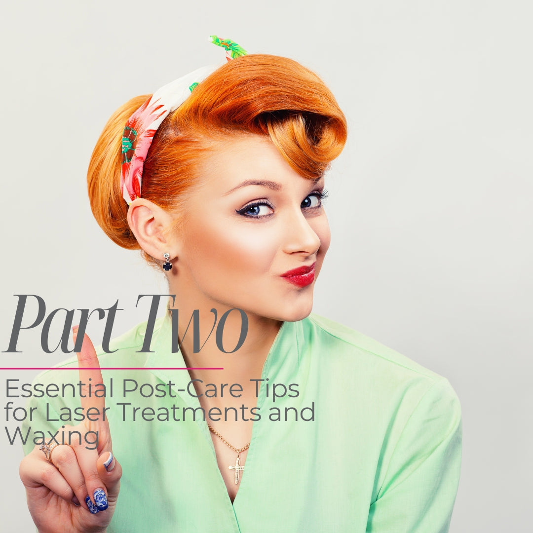 Essential Post-Care Tips for Laser Treatments and Waxing